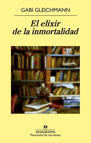 El elixir de la inmortalidad | 9788433979032 | Gabi Gleichmann