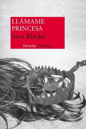 Llámame princesa | 9788415937135 | Sara Blaedel