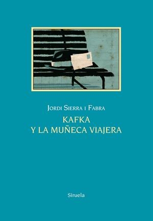 Kafka y la muñeca viajera | 9788416396856 | Jordi Sierra i Fabra
