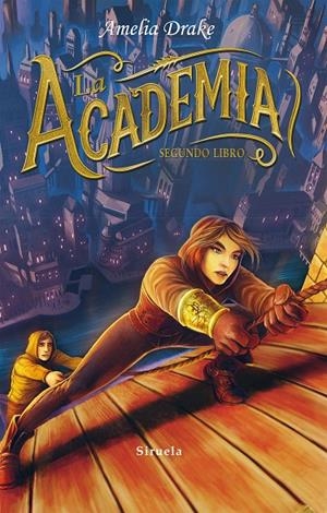La Academia. Segundo libro | 9788416964376 | Amelia Drake