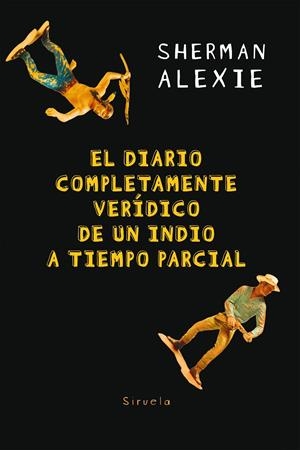 Diario completamente verídico de un indio a tiempo parcial | 9788417151966 | Sherman Alexie