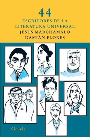44 escritores de la literatura universal | 9788498414073 | Jesús Marchamalo - Damián Flores