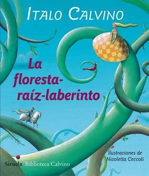 La floresta-raíz-laberinto | 9788415803478 | Italo Calvino