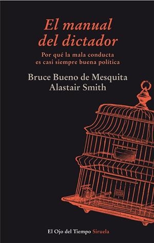 El manual del dictador | 9788415803126 | Bruce Bueno de Mesquita - Alastair Smith
