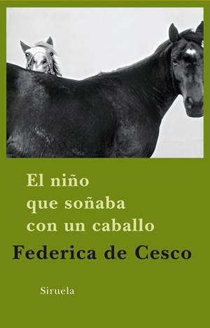 El niño que soñaba con un caballo | 9788498413649 | Federica de Cesco