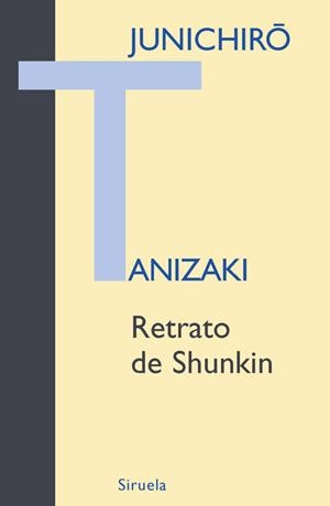 Retrato de Shunkin | 9788498412697 | Junichiro Tanizaki