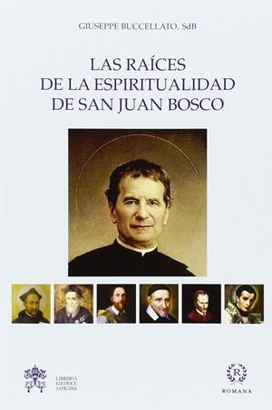 Las raíces de la espiritualidad de San Juan Bosco | 9788415980278 | Giuseppe Buccellato