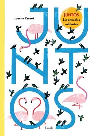 Juntos. Los animales solidarios | 9788418708558 | Rzezak, Joanna