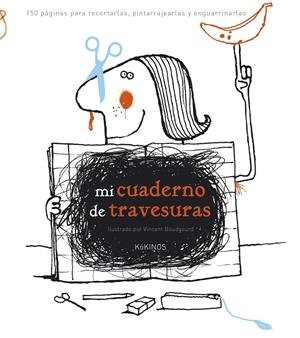 Mi cuaderno de travesuras | 9788416126880 | Vincent Boudgourd