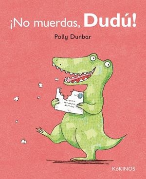 ¡No muerdas, Dudú! | 9788492750610 | Dunbar, Polly