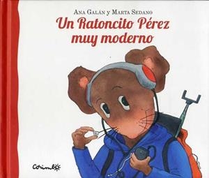 Un Ratoncito Pérez muy moderno | 9788484705314 | Ana Galán - Marta Sedano