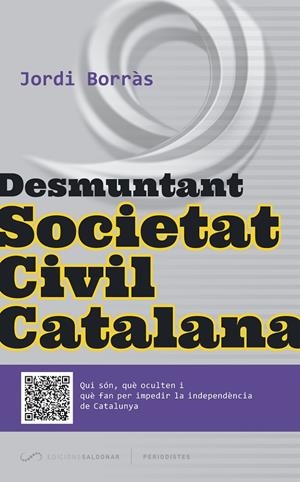 Desmuntant Societat Civil Catalana | 9788494289675 | Jordi Borràs