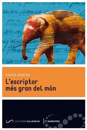 L'Escriptor més gran del món | 9788494116476 | Ramon Monton