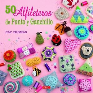 50 Alfileteros de punto y ganchillo | 9788498744156 | Cat Thomas