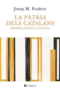 La pàtria dels catalans | 9788498675207 | Josep M. Fradera