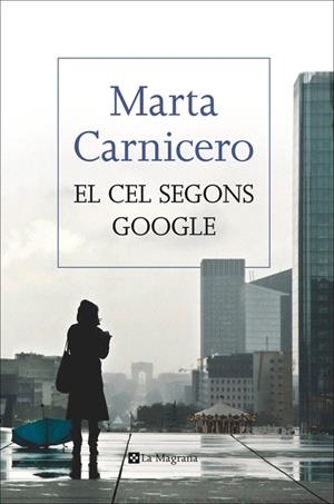 Cel segons google, El | 9788482647814 | Marta Carnicero