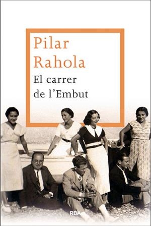 El carrer de l'Embut | 9788482646299 | Pilar Rahola