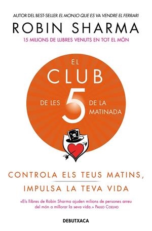El Club de les 5 de la matinada | 9788418132308 | Sharma, Robin