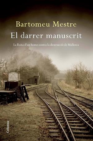 El darrer manuscrit | 9788466412285 | Bartomeu Mestre