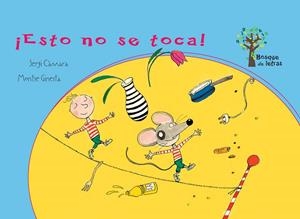 ¡Esto no se toca! | 9788434240728 | Càmara i Pérez, Sergi/Ginesta Clavell, Montse