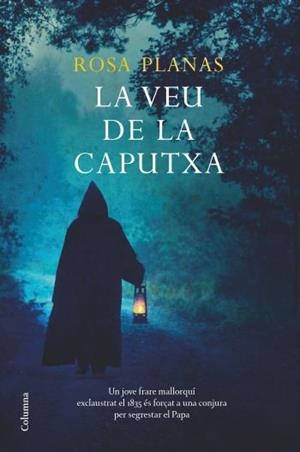 La veu de la caputxa | 9788466410809 | Rosa Planas