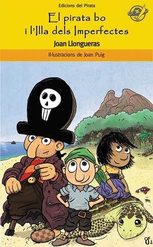 El pirata bo i l'illa dels imperfectes | 9788496569836 | Joan Llongueras