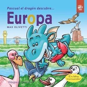 Pascual el dragón descubre Europa | 9788417210694 | Olivetti, Max