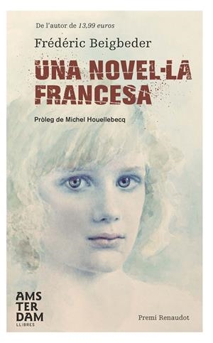 Una novel·la francesa | 9788492941469 | Frédéric Beigbeder
