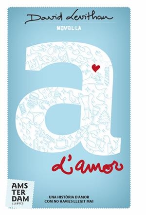 A d'amor | 9788492941605 | David Levithan