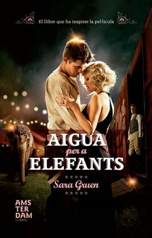 Aigua per a elefants | 9788496767423 | Sara Gruen