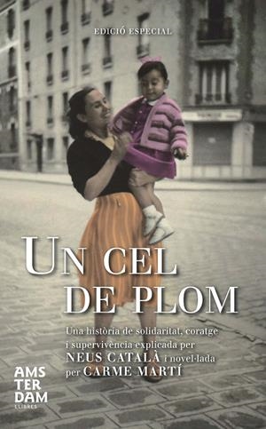 Un cel de plom | 9788492941896 | Explicada per Neus Català i novel·lada per Carme Martí