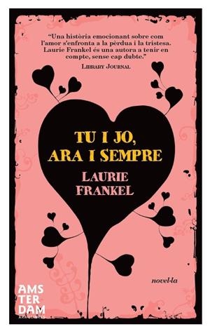 Tu i jo, ara i sempre | 9788492941971 | Laurie Frankel