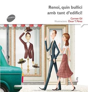 Renoi, quin bullici amb tant d'edifici! | 9788415975564 | Carmen Gik / Oscar T. Pérez
