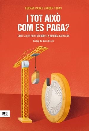 I tot això com es paga? | 9788416915026 | Ferran Casas i Roger Tugas