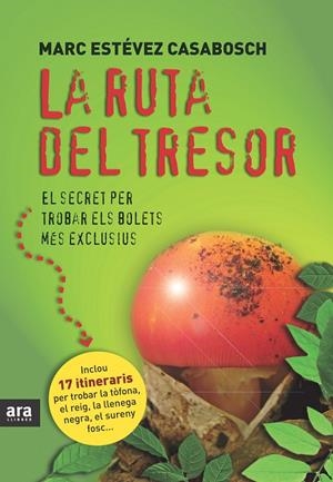 La ruta del tresor | 9788415224075 | Marc Estévez Casabosch
