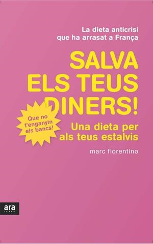 Salva els teus diners! Una dieta per als teus estalvis | 9788415224426 | Marc Fiorentino