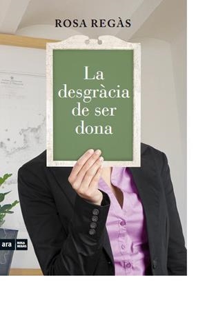 La desgràcia de ser dona | 9788415224419 | Rosa Regàs