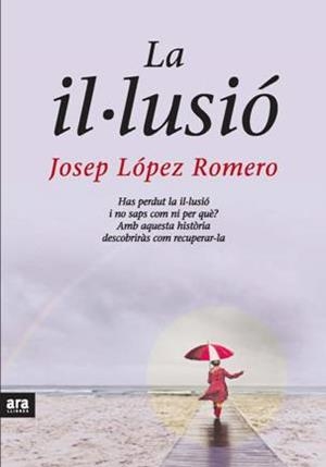 La il·lusió | 9788492406531 | Josep López Romero