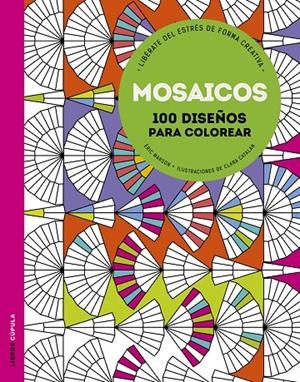 Mosaicos. 100 diseños para colorear | 9788448021221 | Éric Marson - Clara Catalan