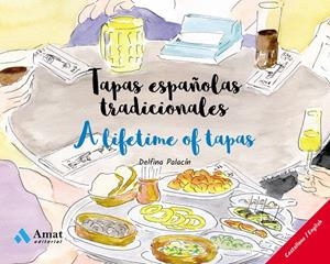 Tapas españolas tradicionales / A lifetime of tapa | 9788497359382 | Delfina Palacín