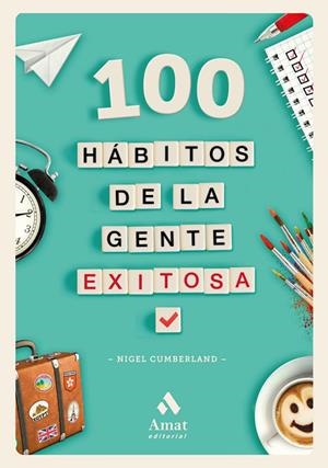 100 hábitos de la gente exitosa | 9788417208042 | Nigel Cumberland