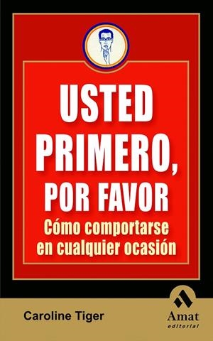 Usted primero, por favor | 9788497353328 | Caroline Tiger