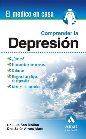 Comprender la depresión | 9788497353458 | Dr. Luis San Molina - Dra. Belén Arranz Marti