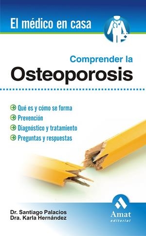 Comprender la osteoporosis | 9788497352758 | Dr. Santiago Palacios - Dra. Karla Hernández