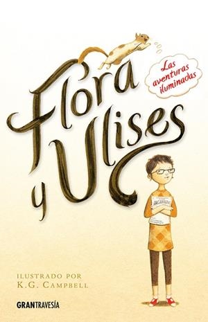 Flora y Ulises. Las aventuras iluminadas | 9788494258268 | Kate DiCamillo