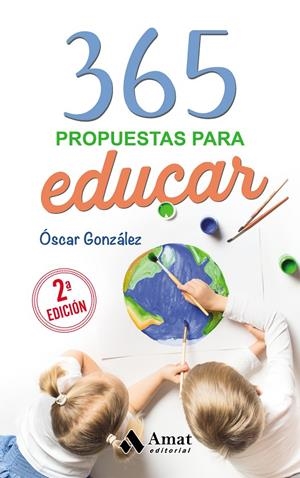 365 Propuestas para educar | 9788418114601 | González Vázquez, Óscar