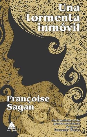 Una tormenta inmóvil | 9788493859572 | Françoise Sagan