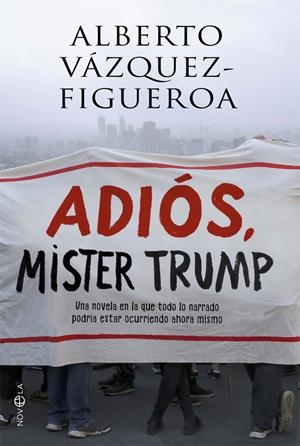 Adiós, Mister Trump | 9788491641285 | Alberto Vázquez - Figueroa