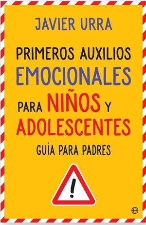 Primeros auxilios emocionales para niños y adolesc | 9788490608760 | Javier Urra