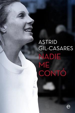 Nadie me contó | 9788491647492 | Gil-Casares, Astrid